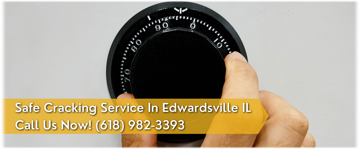 Safe Cracking Service Edwardsville IL (618) 982-3393